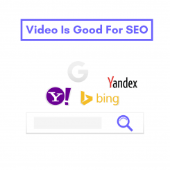 Video Is Good for SEO