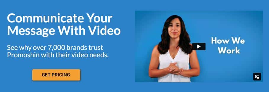 Screenshot from Promoshins website of "communicating your message with video" and a video of "how we work"