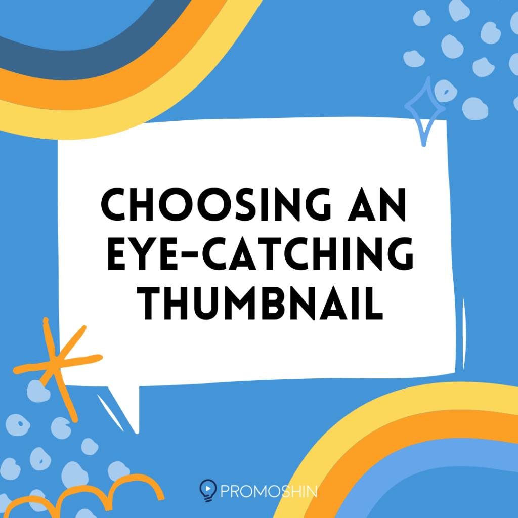 Choosing an Eye-Catching Thumbnail
