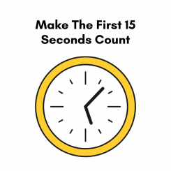 Make the First 15 Seconds Count