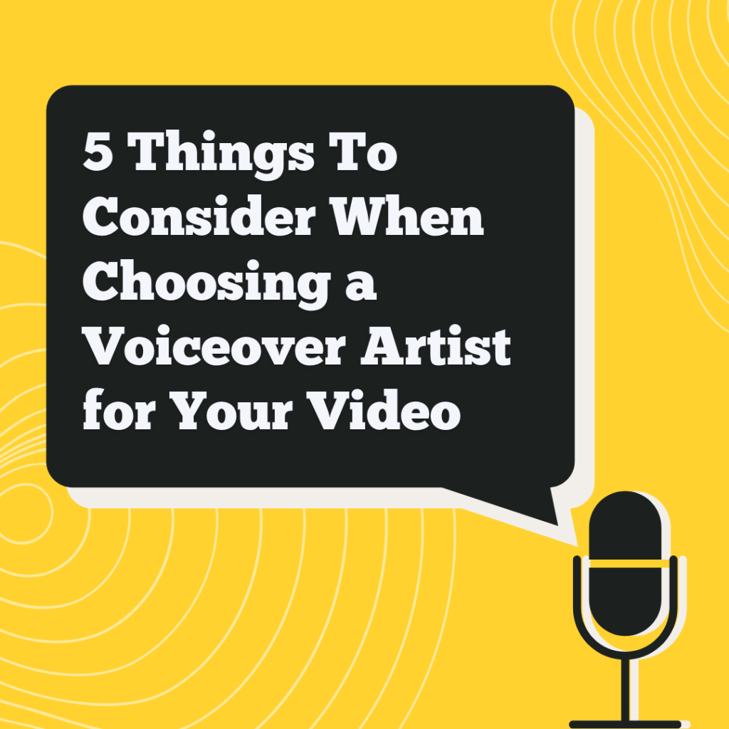 Choosing a Voiceover Artist