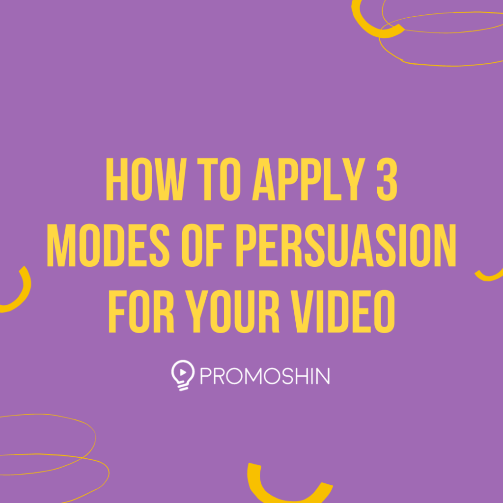 how to apply the 3 modes of persuasion